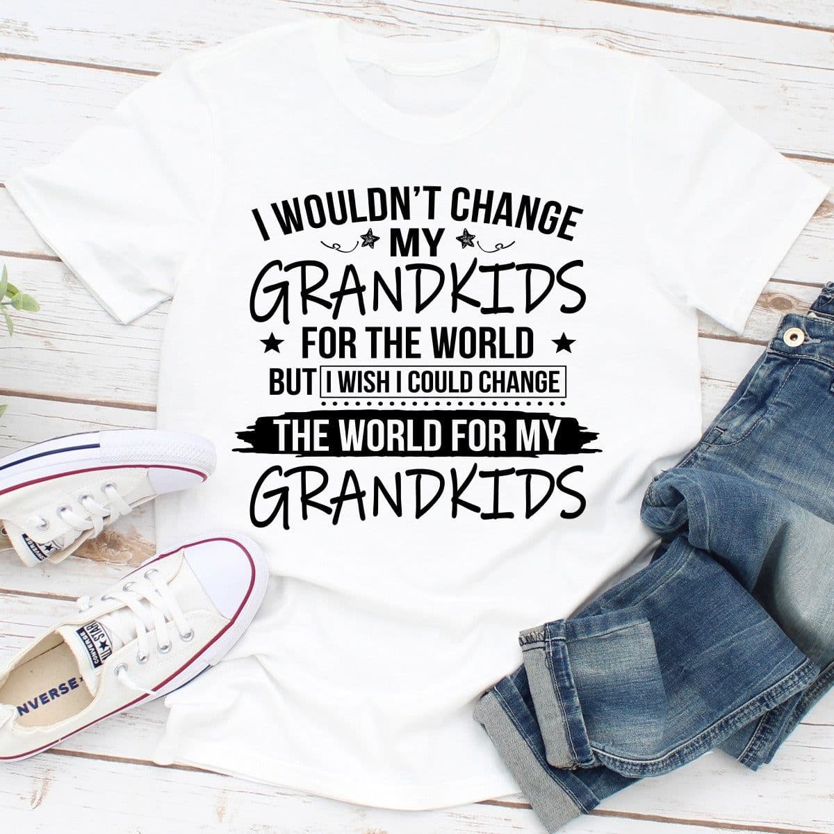 image-I Wouldn't Change My Grandkids For The World T-Shirt