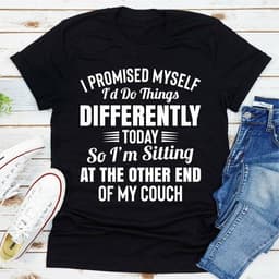image-I Promised Myself Id Do Things Different Today