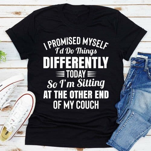 image-I Promised Myself Id Do Things Different Today