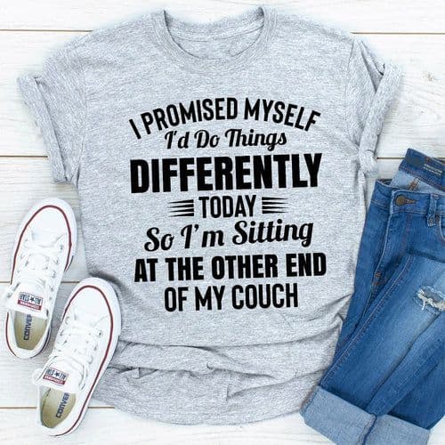 image-I Promised Myself Id Do Things Different Today
