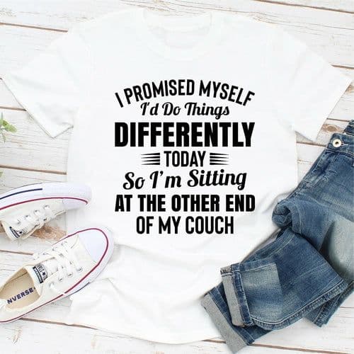 image-I Promised Myself Id Do Things Different Today