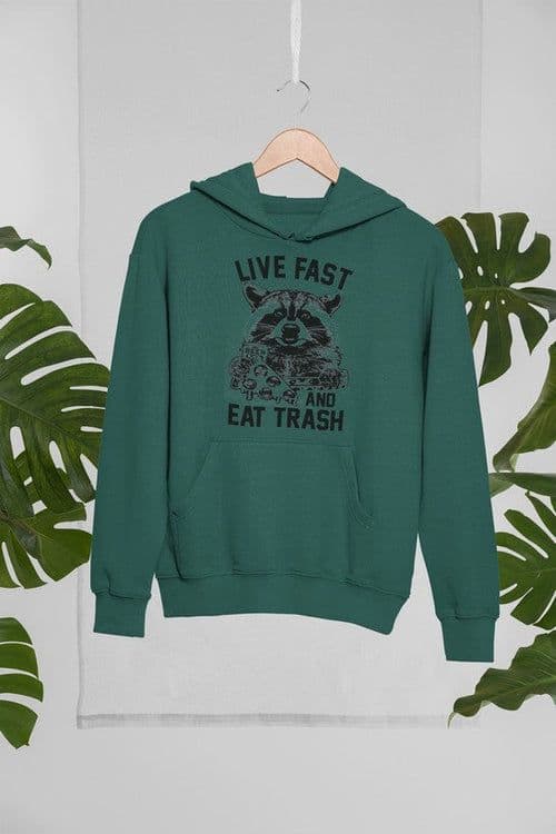 image-Live Fast And Eat Trash Hoodie