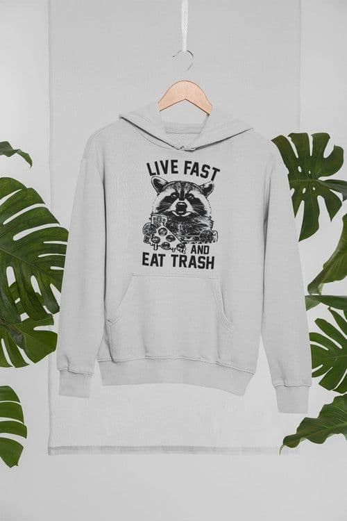 image-Live Fast And Eat Trash Hoodie
