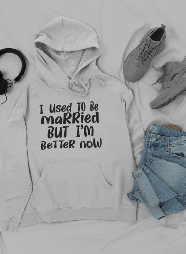image-I Used To Be Married But I'm Hoodie